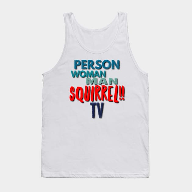 Person, woman, man, camera, tv Tank Top by Worldengine